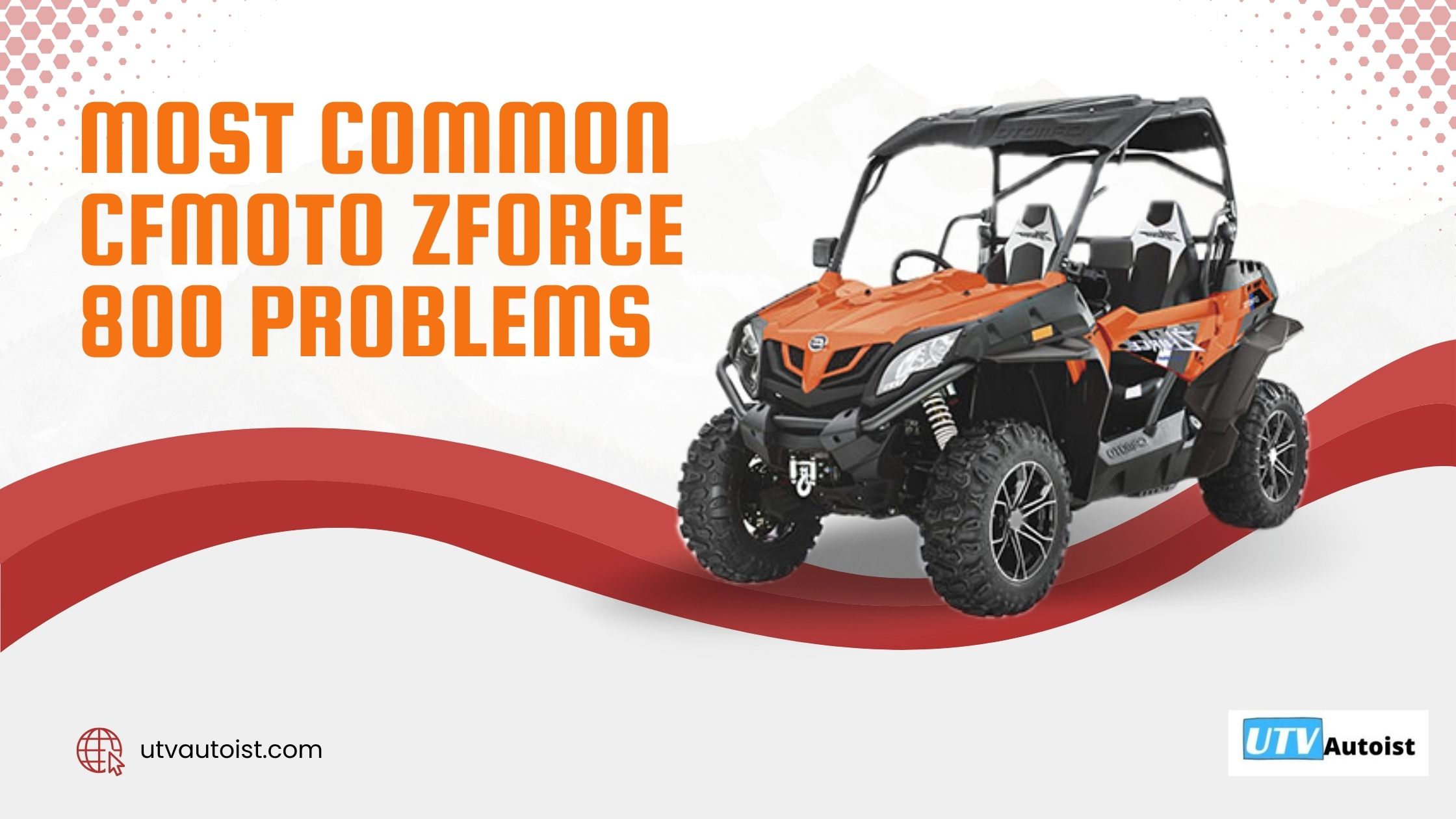 Most Common CFMoto ZForce 800 Problems